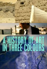  A History of Art in Three Colours Poster