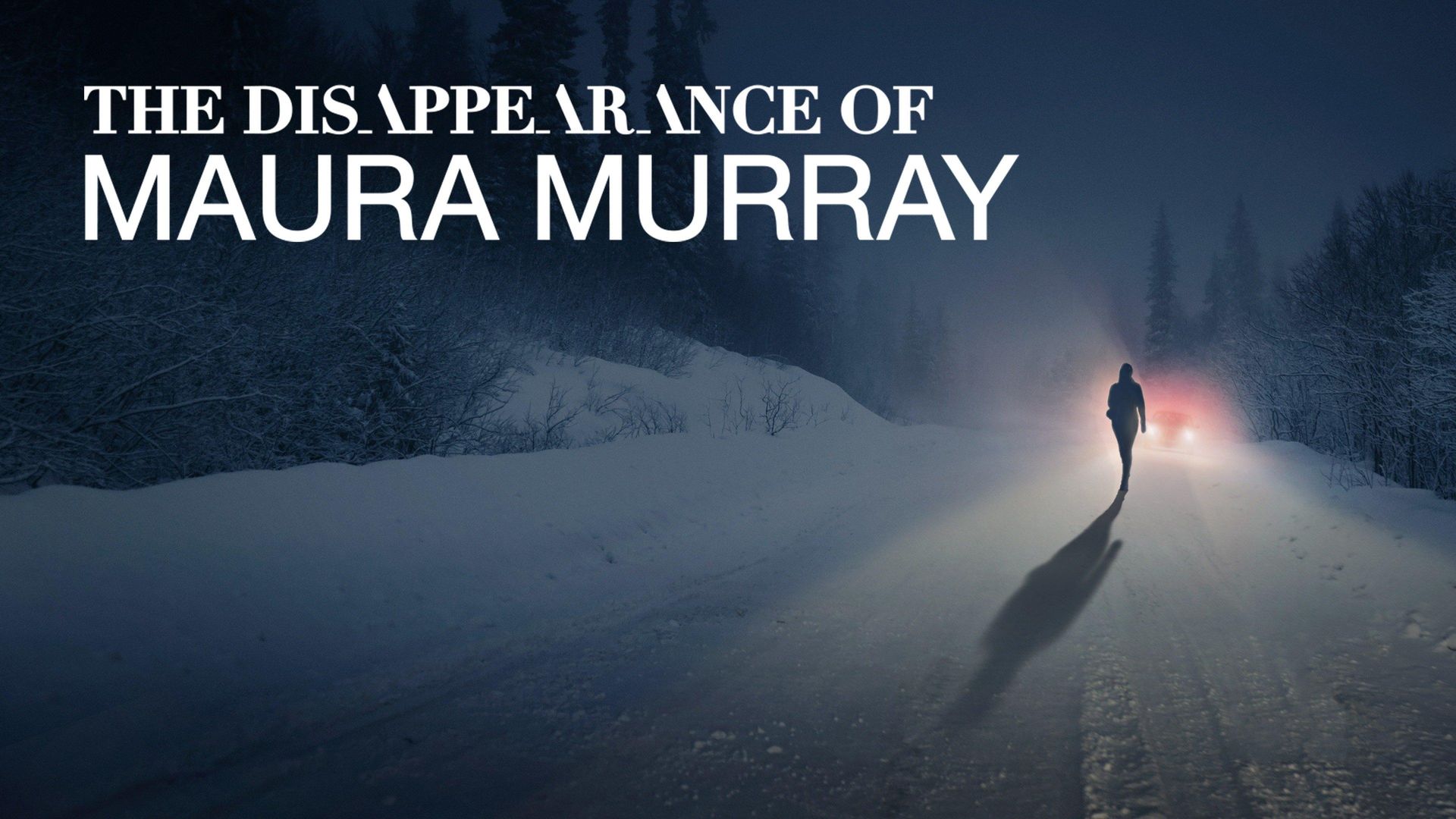 The Disappearance of Maura Murray Backdrop