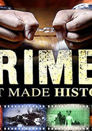  Crimes That Made History Poster