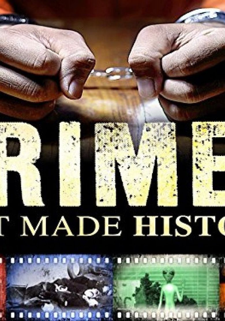 Crimes That Made History