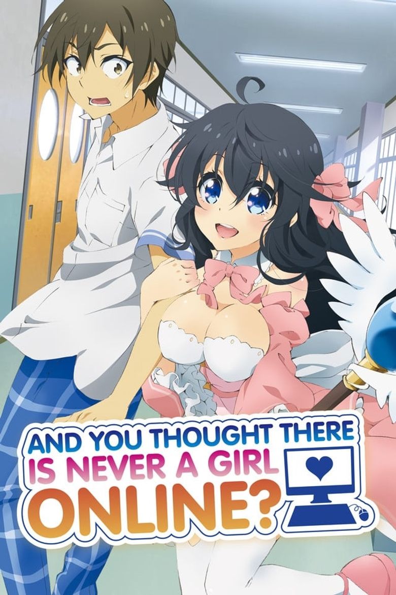 And You Thought There Is Never a Girl Online? Poster