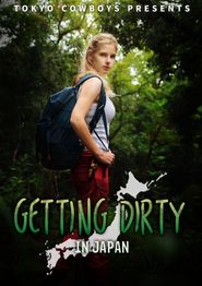  Getting Dirty in Japan Poster