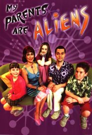  My Parents Are Aliens Poster