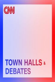  CNN Presidential Town Halls and Debates Poster
