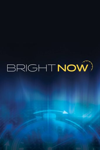  Bright Now! Poster
