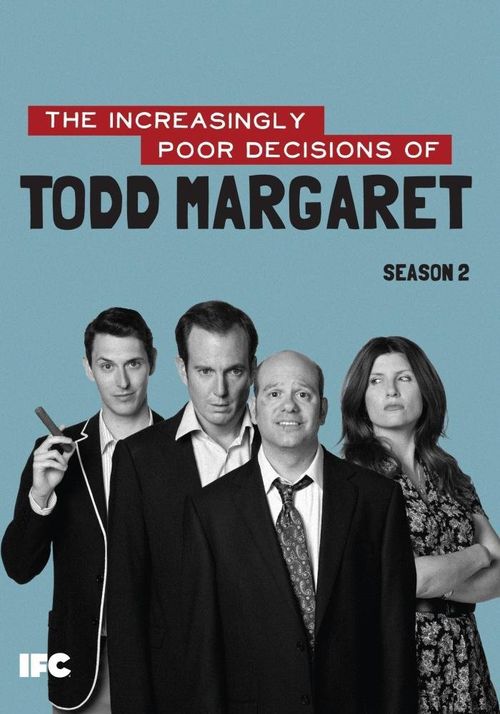 The Increasingly Poor Decisions of Todd Margaret Poster
