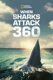  When Sharks Attack 360 Poster