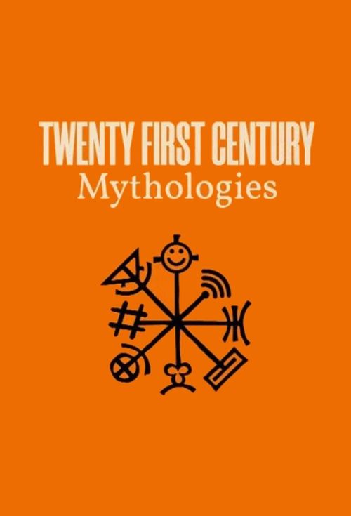 21st-Century Mythologies with Richard Clay Poster