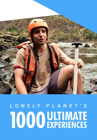 Lonely Planet's 1000 Ultimate Experiences: Where To Watch And Stream ...