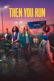  Then You Run Poster