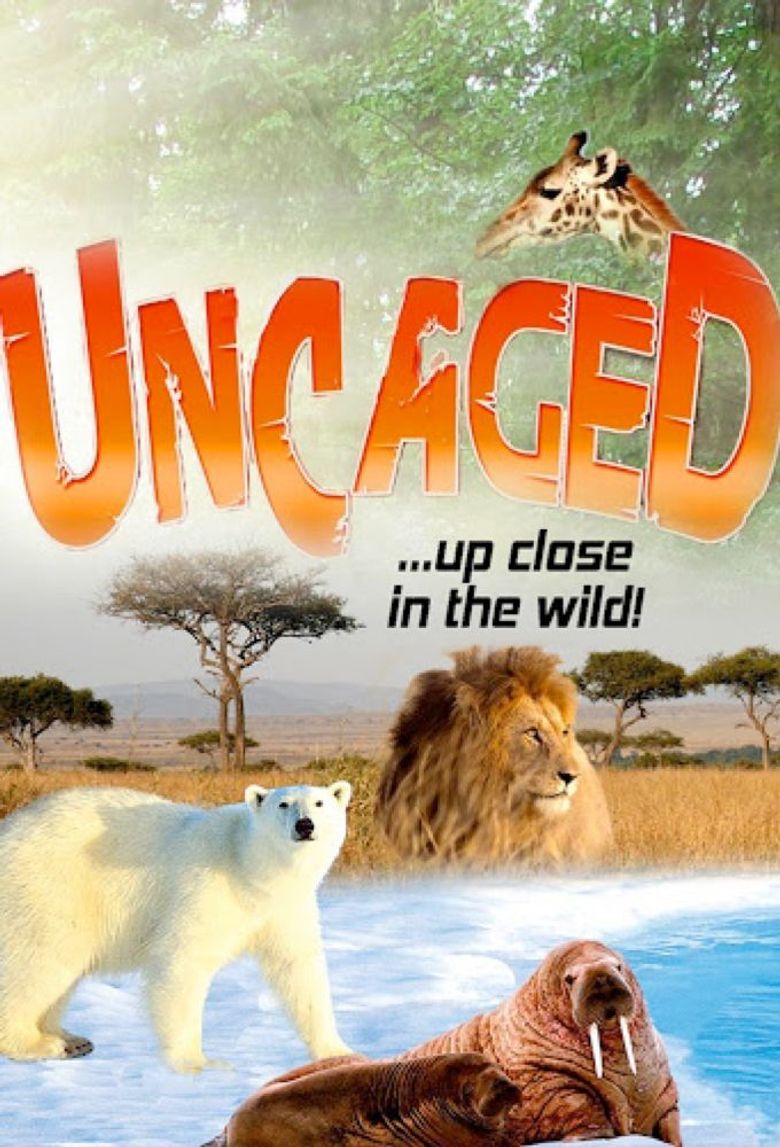 Uncaged...Up Close in the Wild
