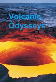  Volcanic Odysseys Poster