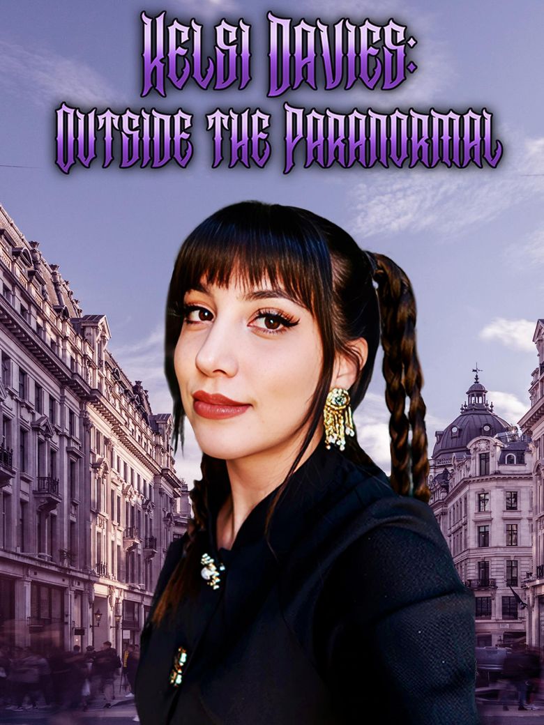 Kelsi Davies: Outside the Paranormal