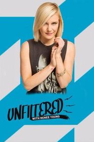  Unfiltered with Renee Young Poster