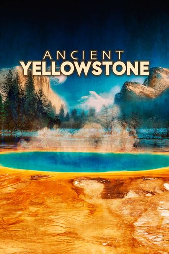  Ancient Yellowstone Poster
