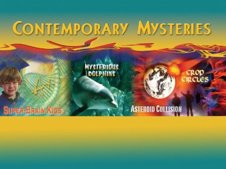 Contemporary Mysteries: Super Brain Kids and Mysterious Dolphins