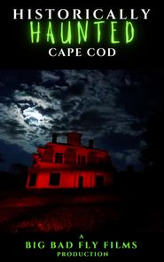  Historically Haunted Cape Cod Poster