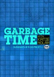 Garbage Time with Katie Nolan Poster