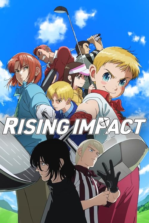 Rising Impact: Where to Watch and Stream Online | Reelgood