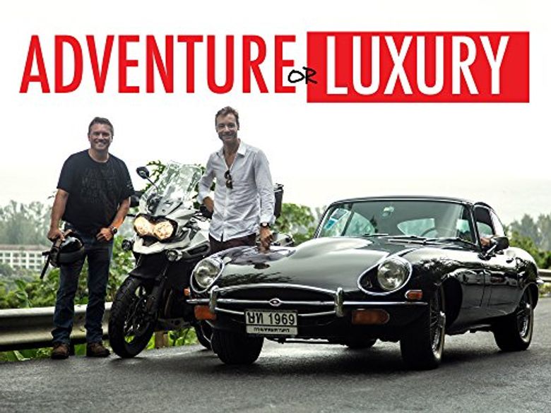 Adventure or Luxury