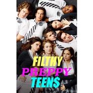  Filthy Preppy Teen$ Poster