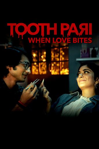  Tooth Pari: When Love Bites Poster