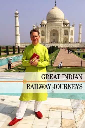  Great Indian Railway Journeys Poster