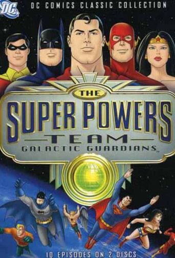  The Super Powers Team: Galactic Guardians Poster