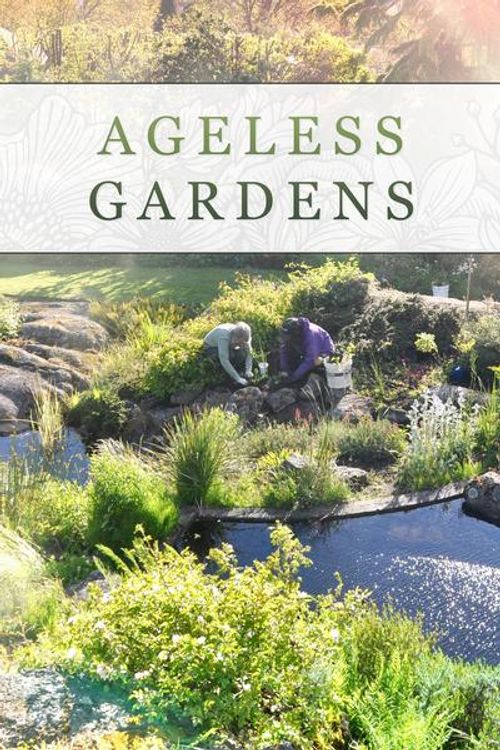Ageless Gardens Poster