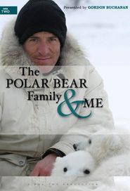  The Polar Bear Family and Me Poster