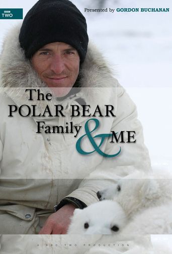 The Polar Bear Family and Me Poster