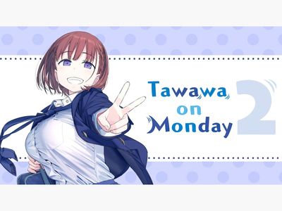Onde assistir à série de TV Tawawa on Monday em streaming on-line?