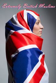 Extremely British Muslims Poster