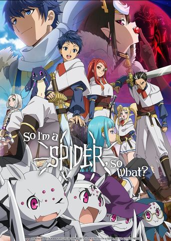  So I'm a Spider, So What? Poster