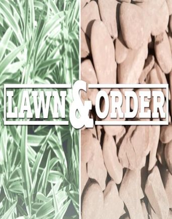  Lawn & Order Poster