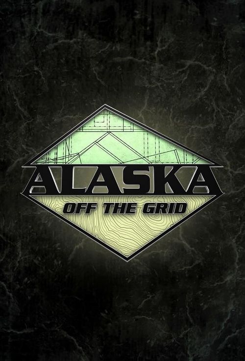 Alaska Off the Grid Poster