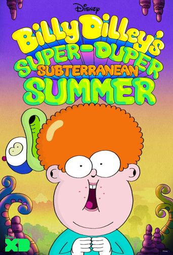  Billy Dilley’s Super-Duper Subterranean Summer Poster