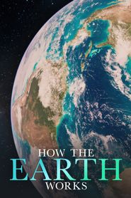  How the Earth Works Poster