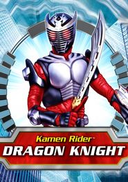  Kamen Rider Dragon Knight Poster