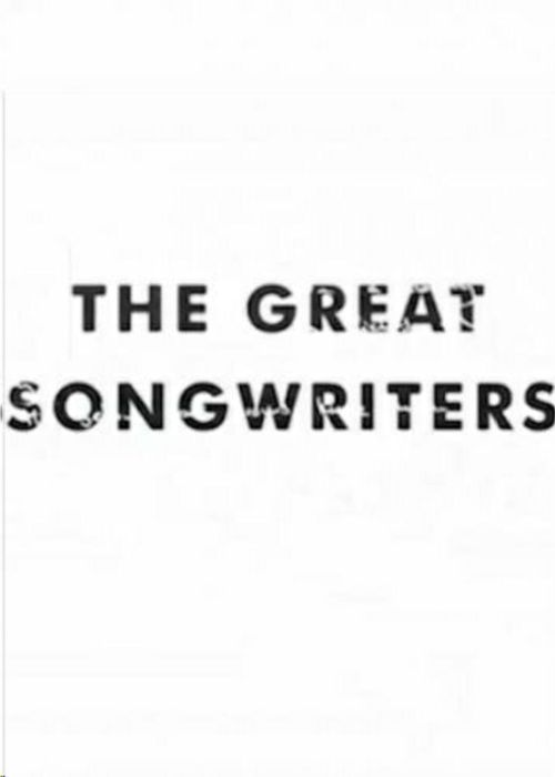 The Great Songwriters Season 2 Where To Watch Every Episode Reelgood