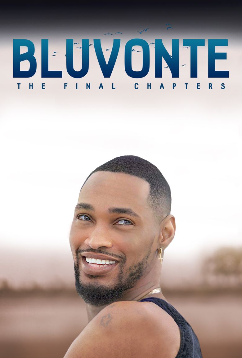 BluVonte: The Final Chapters