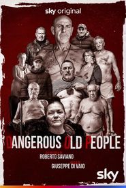  Dangerous Old People Poster