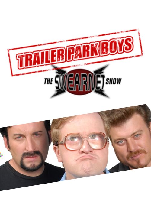 Trailer Park Boys The SwearNet Show Season 5 Where To Watch