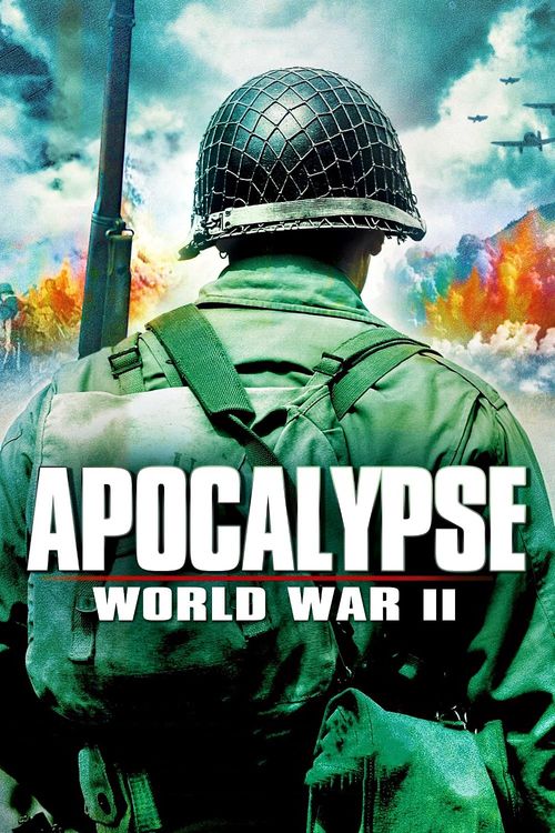 Apocalypse: The Second World War Season 1 Poster
