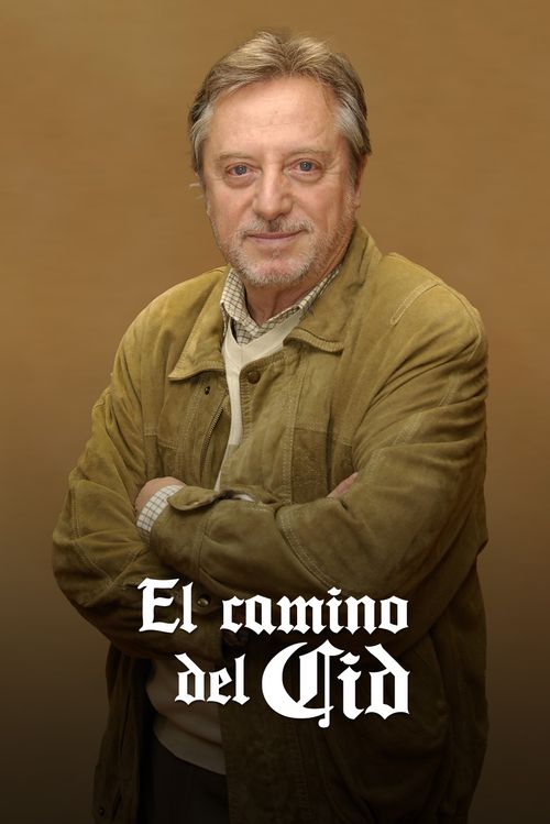 El camino del Cid Where to Watch and Stream Online Reelgood