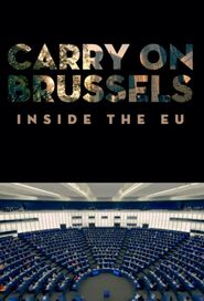  Carry on Brussels: Inside the EU Poster