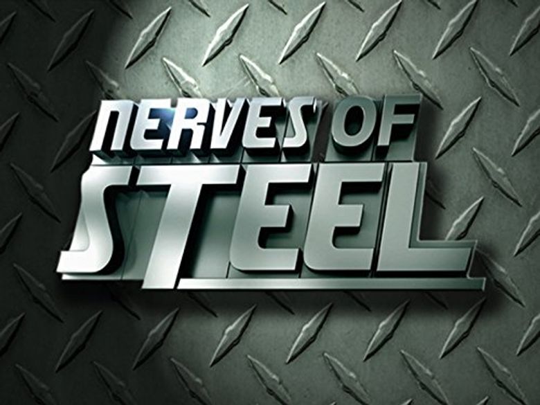 Nerves of Steel