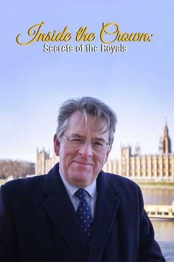 Inside the Crown: Secrets of the Royals Poster