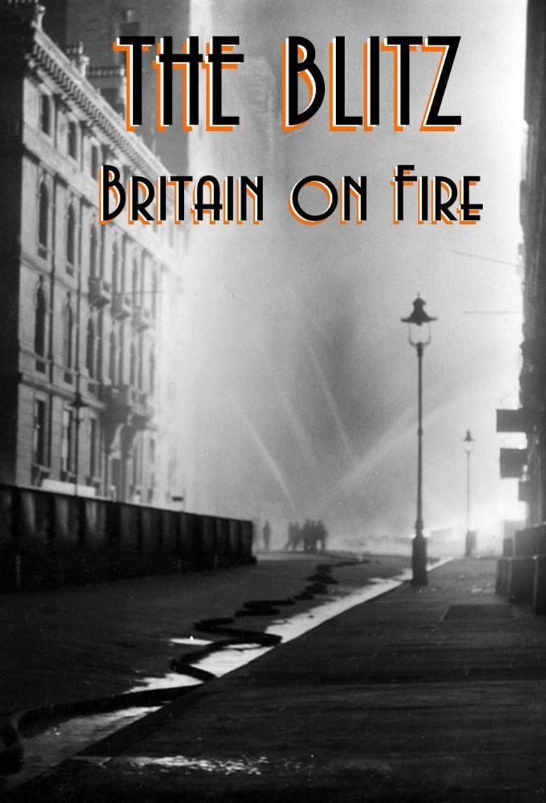 The Blitz: Britain on Fire