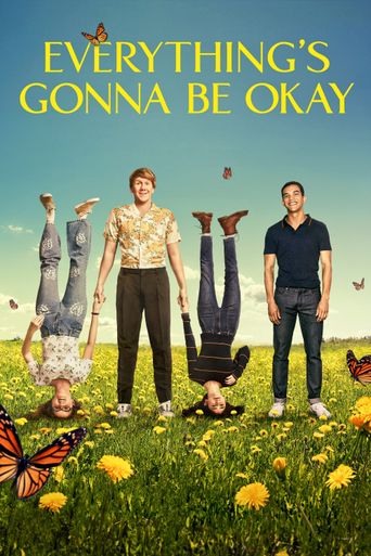  Everything's Gonna Be Okay Poster